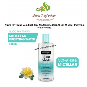 Nước Tẩy Trang Làm Sạch Sâu Neutrogena Deep Clean Micellar Purifying Water 400mL