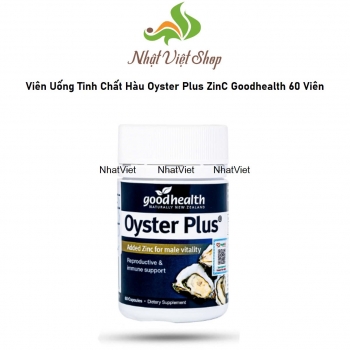  TPCN - Viên Uống Tinh Chất Hàu Oyster Plus ZinC Goodhealth 60 Viên
