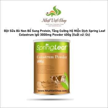 Bột Sữa Bò Non Bổ Sung Protein, Tăng Cường Hệ Miễn Dịch Spring Leaf Colostrum IgG 3000mg Powder 400g