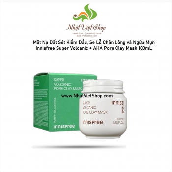 Mặt Nạ Đất Sét Kiềm Dầu, Se Lỗ Chân Lông và Ngừa Mụn Innisfree Super Volcanic + AHA Pore Clay Mask 1