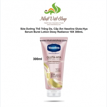 Sữa Dưỡng Thể Trắng Da, Cấp Ẩm Vaseline Gluta-Hya Serum Burst Lotion Dewy Radiance 10X 300mL