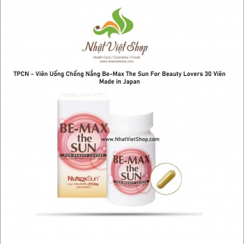 TPCN - Viên Uống Chống Nắng Be-Max The Sun For Beauty Lovers Nhật Bản 30 Viên