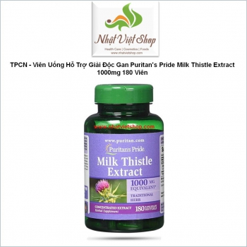 TPCN - Viên Uống Hỗ Trợ Giải Độc Gan Puritans Pride Milk Thistle Extract 1000mg 180 Viên