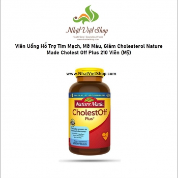 TPCN - Viên Uống Hỗ Trợ Tim Mạch, Mỡ Máu, Giảm Cholesterol Nature Made Cholest Off Plus của Mỹ 210 V