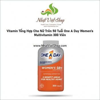 TPCN - Vitamin Tổng Hợp Cho Nữ Trên 50 Tuổi One A Day Womens Multivitamin 300 Viên